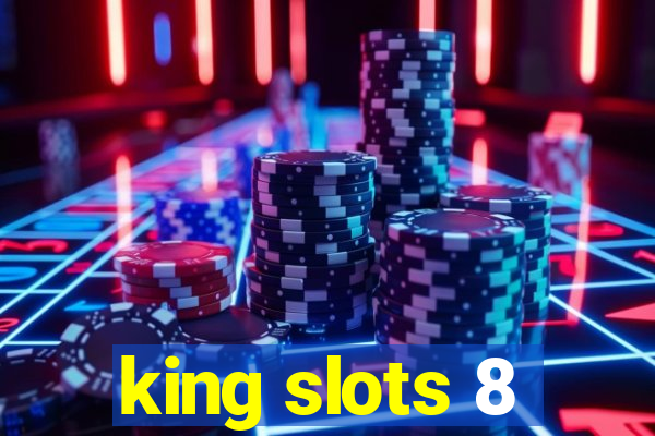 king slots 8